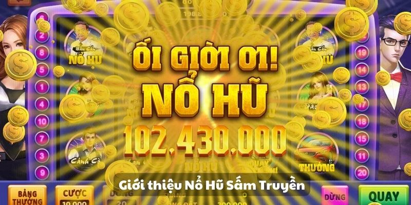 Giới thiệu Nổ Hũ Sấm Truyền